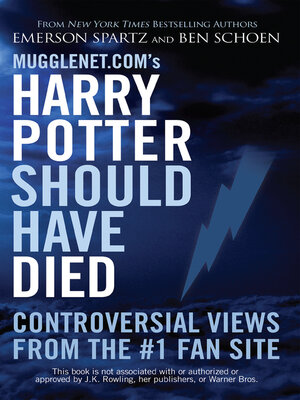 cover image of Mugglenet.com's Harry Potter Should Have Died